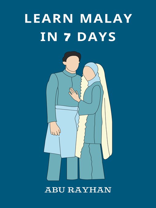 Title details for Learn Malay in 7 Days by Abu Rayhan - Wait list